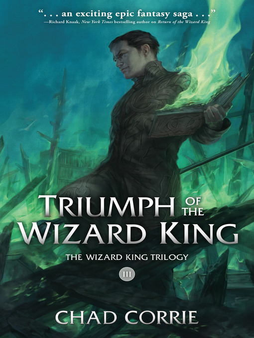 Title details for Triumph of the Wizard King by Chad Corrie - Available